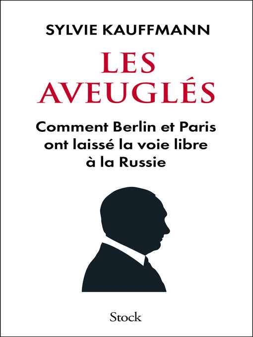 Title details for Les aveuglés by Sylvie Kauffmann - Available